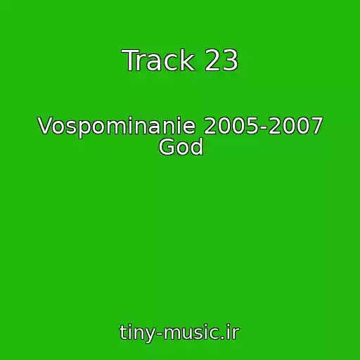 کاور آهنگ Track 23 از Vospominanie 2005-2007 God