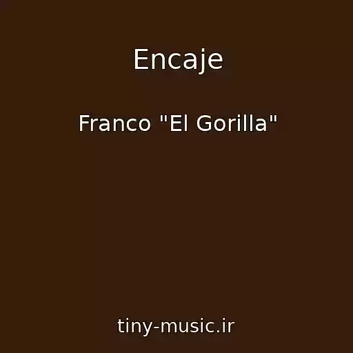 کاور آهنگ Encaje از Franco "El Gorilla"