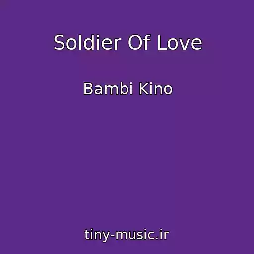 کاور آهنگ Soldier Of Love از Bambi Kino