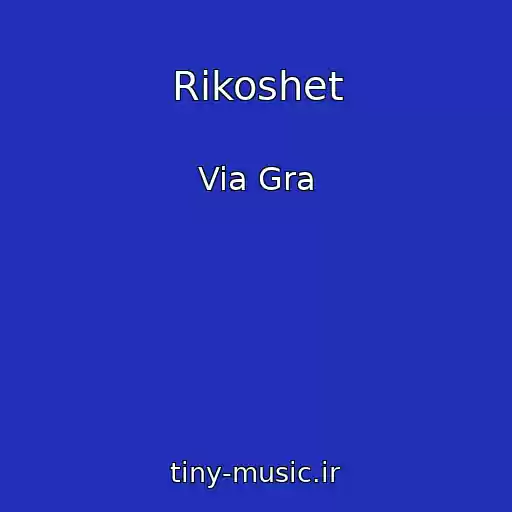 کاور آهنگ Rikoshet از Via Gra