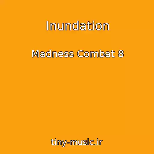 کاور آهنگ Inundation از Madness Combat 8