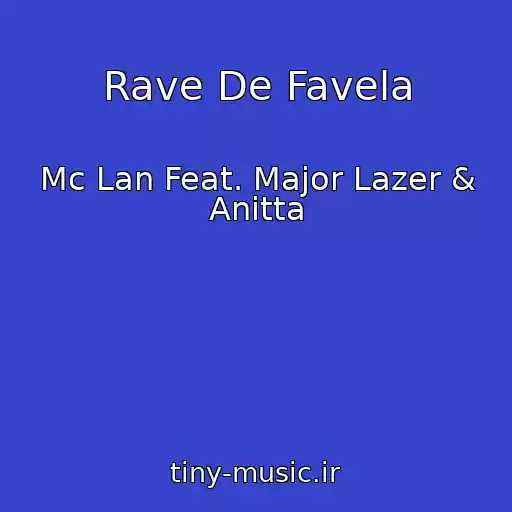 کاور آهنگ Rave De Favela از Mc Lan Feat. Major Lazer & Anitta
