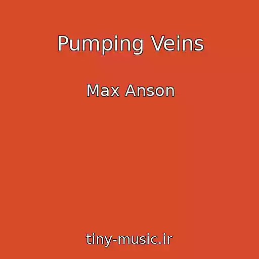 کاور آهنگ Pumping Veins از Max Anson