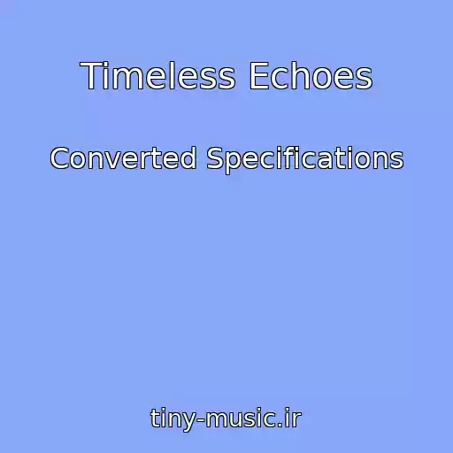 کاور آهنگ Timeless Echoes از Converted Specifications