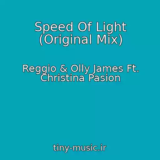 کاور آهنگ Speed Of Light (Original Mix) از Reggio & Olly James Ft. Christina Pasion