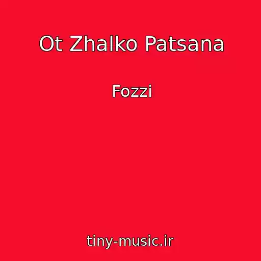 کاور آهنگ Ot Zhalko Patsana از Fozzі