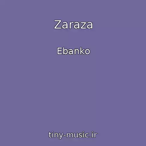 کاور آهنگ Zaraza از Ebanko