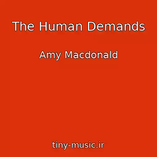 کاور آهنگ The Human Demands از Amy Macdonald
