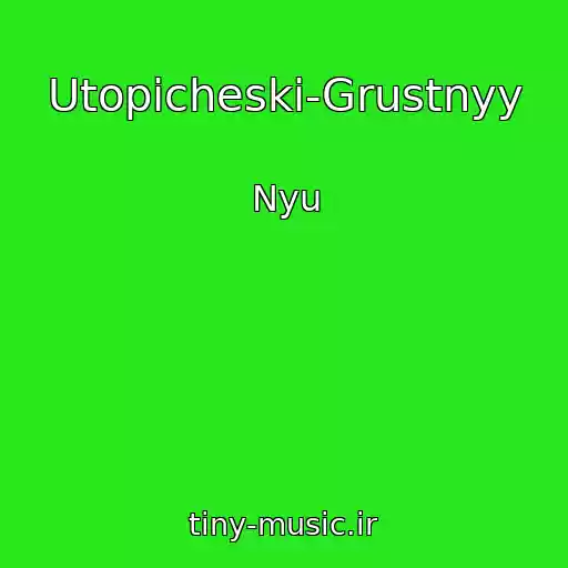 کاور آهنگ Utopicheski-Grustnyy از Nyu