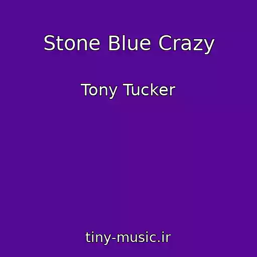 کاور آهنگ Stone Blue Crazy از Tony Tucker