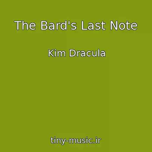 کاور آهنگ The Bard's Last Note از Kim Dracula