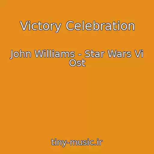 کاور آهنگ Victory Celebration از John Williams - Star Wars Vi Ost