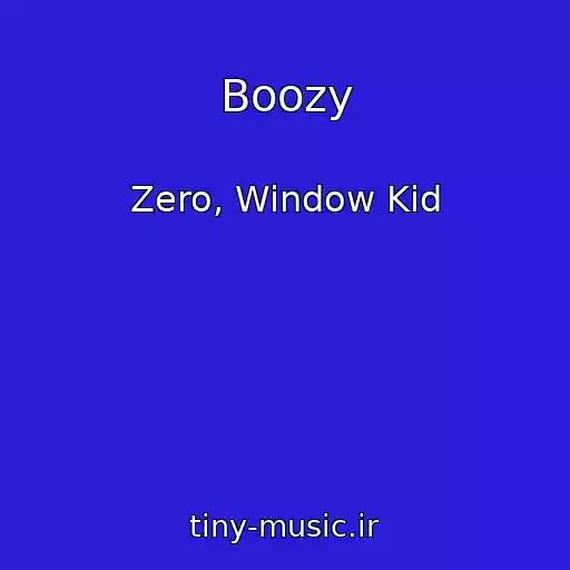 کاور آهنگ Boozy از Zero, Window Kid