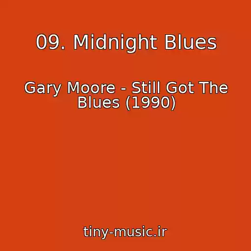 کاور آهنگ 09. Midnight Blues از Gary Moore - Still Got The Blues (1990)