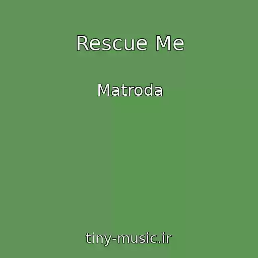 کاور آهنگ Rescue Me از Matroda