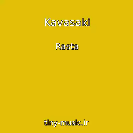 کاور آهنگ Kavasaki از Rasta
