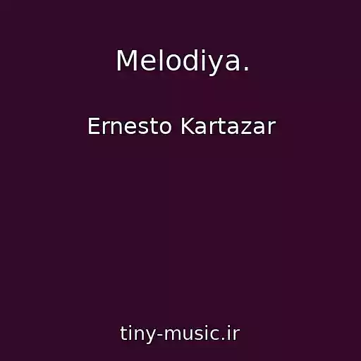 کاور آهنگ Melodiya. از Ernesto Kartazar