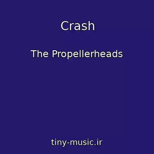 کاور آهنگ Crash از The Propellerheads