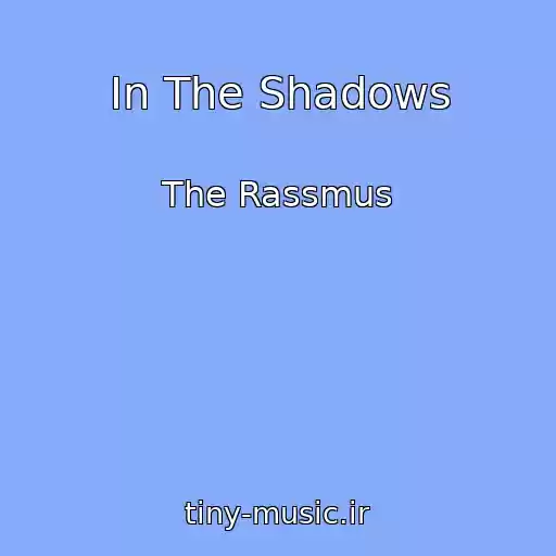 کاور آهنگ In The Shadows از The Rassmus