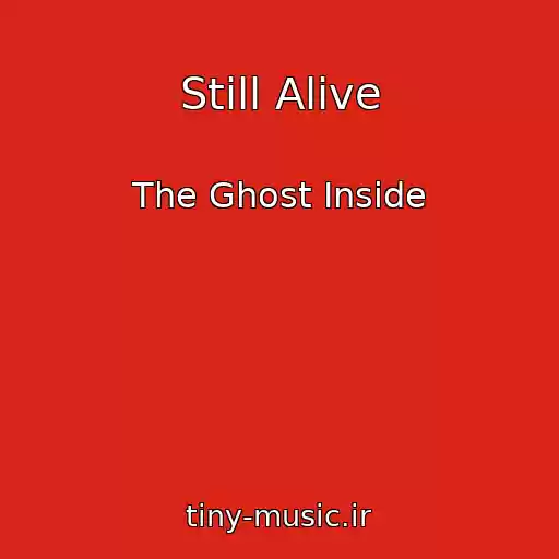 کاور آهنگ Still Alive از The Ghost Inside