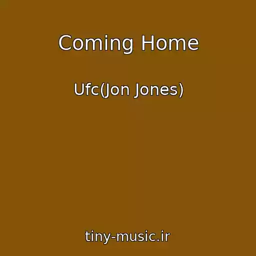کاور آهنگ Coming Home از Ufc(Jon Jones)