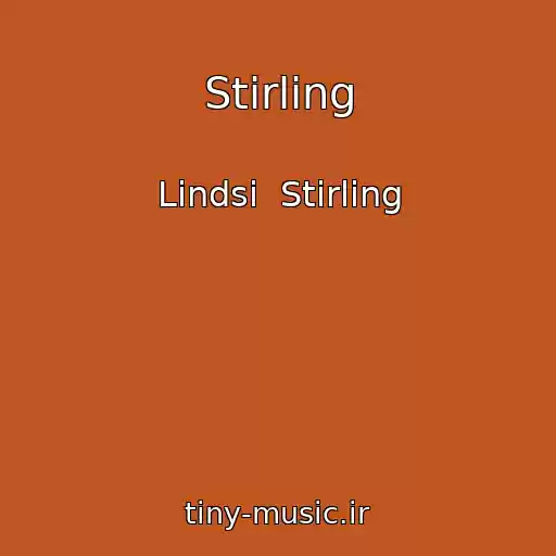 کاور آهنگ Stirling از Lindsi  Stirling