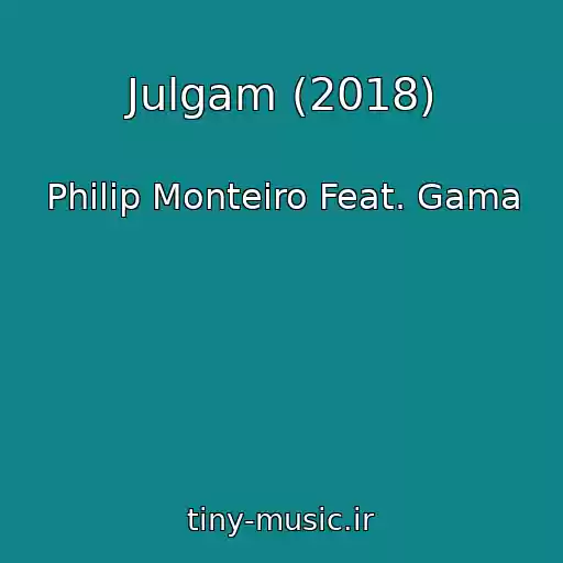 کاور آهنگ Julgam (2018) از Philip Monteiro Feat. Gama