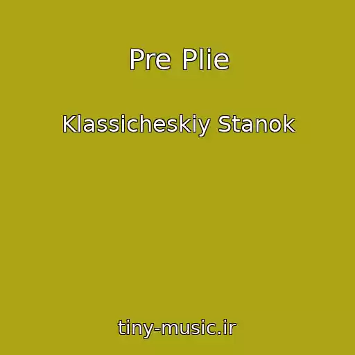 کاور آهنگ Pre Plie از Klassicheskiy Stanok