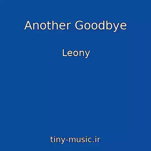 کاور آهنگ Another Goodbye از Leony