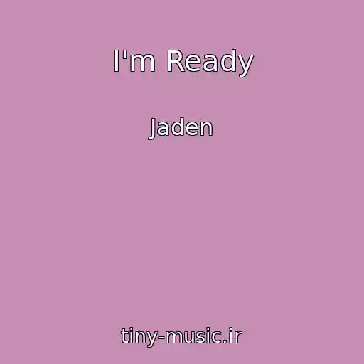 کاور آهنگ I'm Ready از Jaden