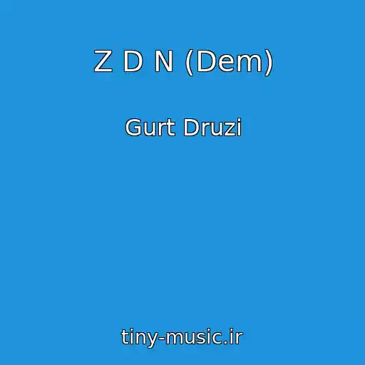 کاور آهنگ Z D N (Dem) از Gurt Druzі