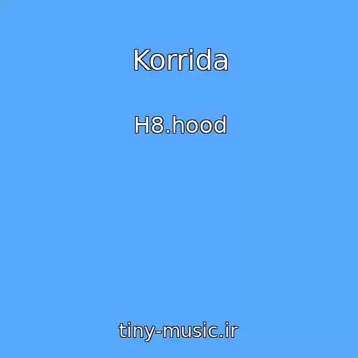 کاور آهنگ Korrida از H8.hood