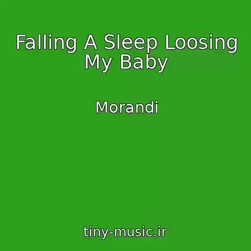 کاور آهنگ Falling A Sleep Loosing My Baby از Morandi