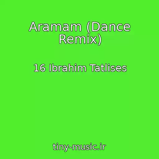 کاور آهنگ Aramam (Dance Remix) از 16 Ibrahim Tatlises