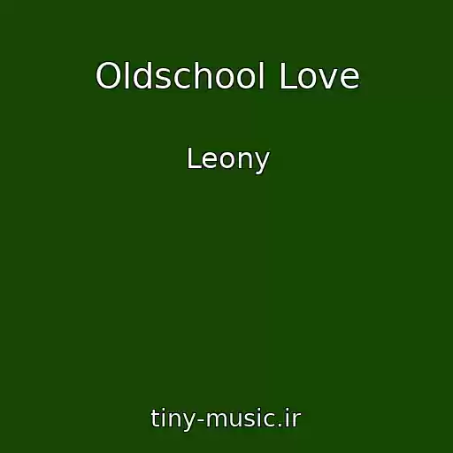 کاور آهنگ Oldschool Love از Leony