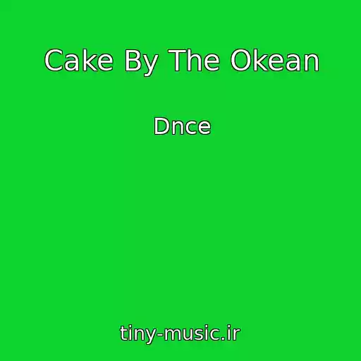 کاور آهنگ Cake By The Okean از Dnce