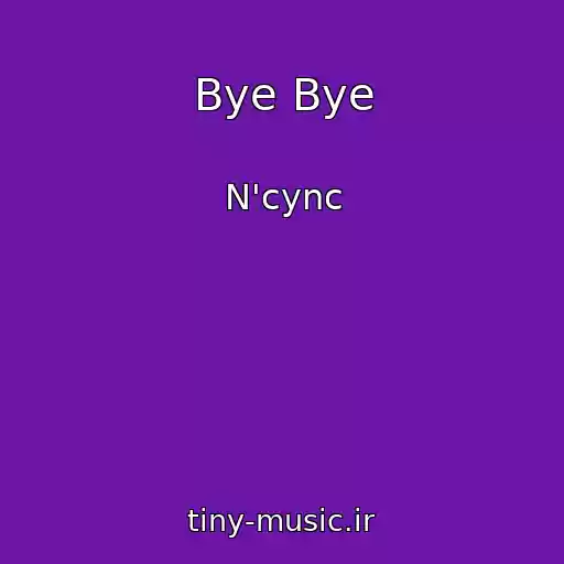 کاور آهنگ Bye Bye از N'cync