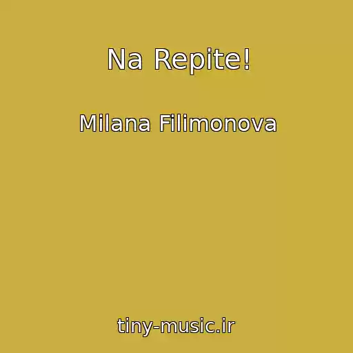 کاور آهنگ Na Repite! از Milana Filimonova