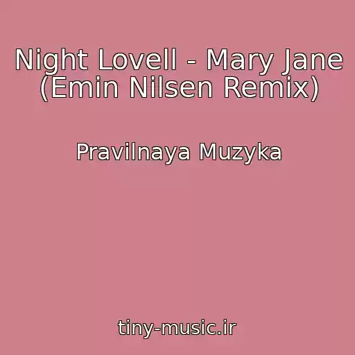 کاور آهنگ Night Lovell - Mary Jane (Emin Nilsen Remix) از Pravilnaya Muzyka
