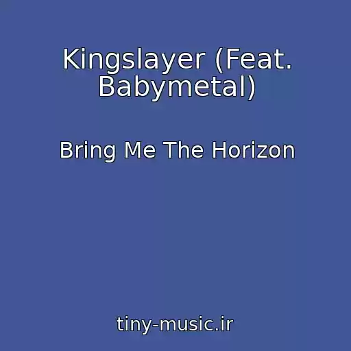 کاور آهنگ Kingslayer (Feat. Babymetal) از Bring Me The Horizon