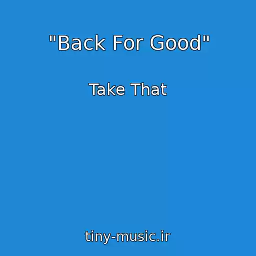 کاور آهنگ "Back For Good" از Take That