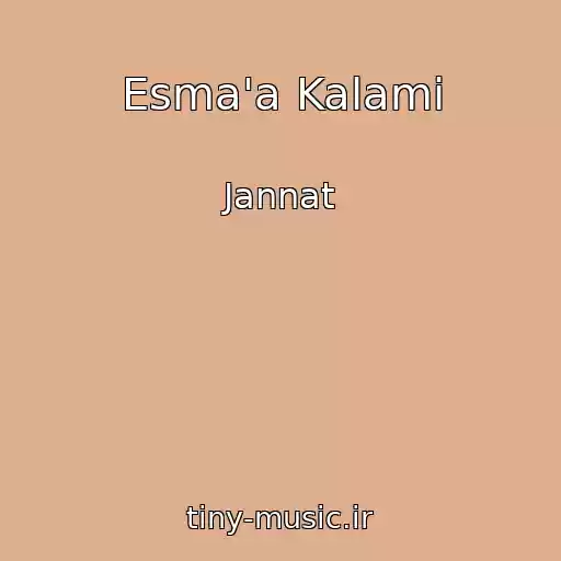 کاور آهنگ Esma'a Kalami از Jannat