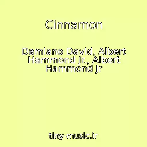 کاور آهنگ Cinnamon از Damiano David, Albert Hammond Jr., Albert Hammond Jr