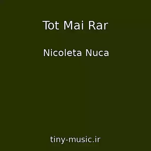 کاور آهنگ Tot Mai Rar از Nicoleta Nuca