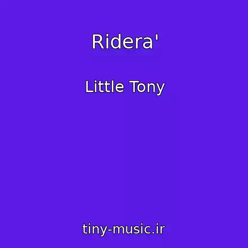 کاور آهنگ Ridera' از Little Tony