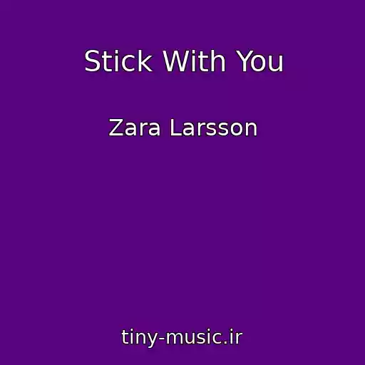 کاور آهنگ Stick With You از Zara Larsson