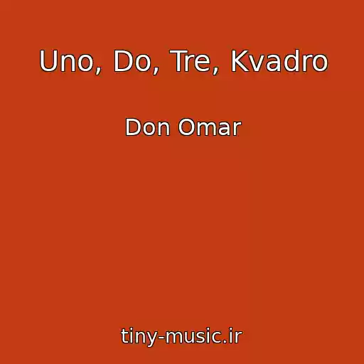 کاور آهنگ Uno, Do, Tre, Kvadro از Don Omar