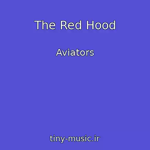 کاور آهنگ The Red Hood از Aviators