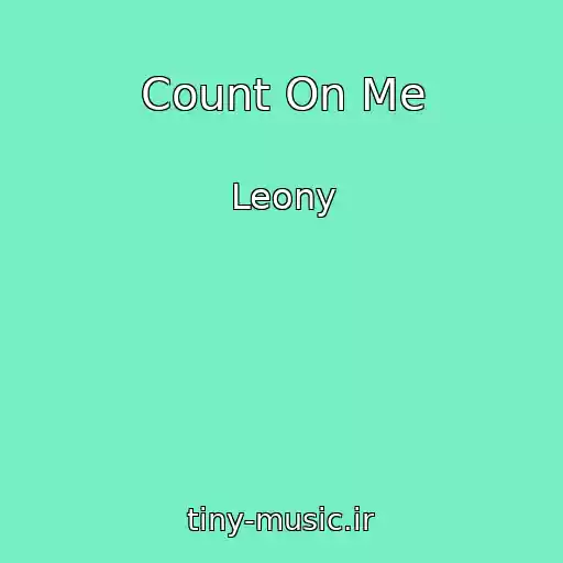 کاور آهنگ Count On Me از Leony