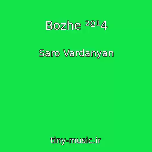 کاور آهنگ Bozhe ²º¹4 از Saro Vardanyan